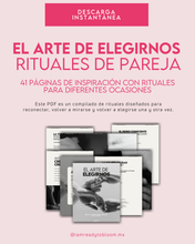 Load image into Gallery viewer, El arte de elegirnos - Rituales de pareja