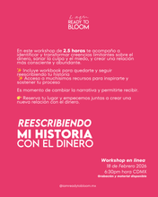 Load image into Gallery viewer, ¨Reescribiendo mi historia con el dinero¨ - workshop en linea en ESPAÑOL