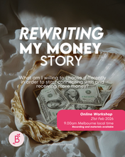 Load image into Gallery viewer, ¨Rewriting my Money Story¨ - Online Workshop 21.2.26
