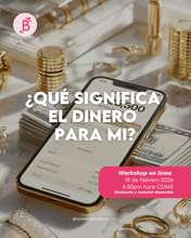 Load image into Gallery viewer, ¨Reescribiendo mi historia con el dinero¨ - workshop en linea en ESPAÑOL
